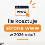 ile kosztuje strona internetowa w 2026 roku